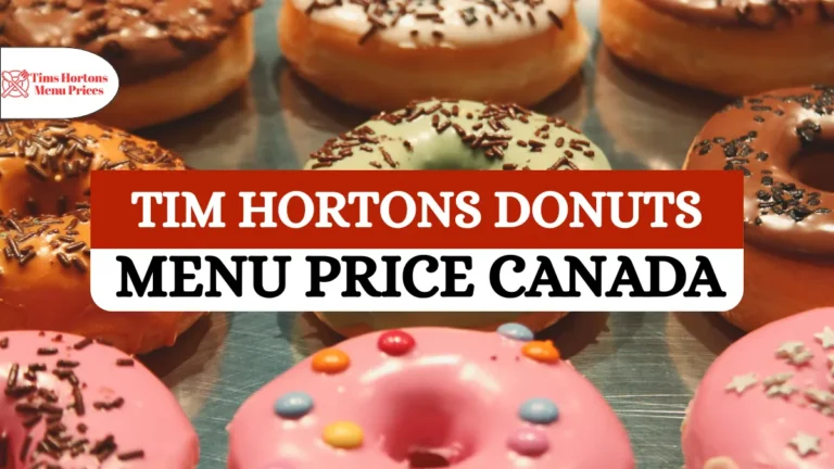 Tim HORTONs Donuts Menu Prices Canada 2026 [Updated]